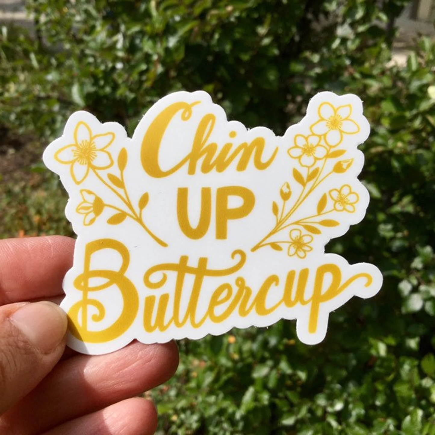 chin up buttercup vinyl sticker